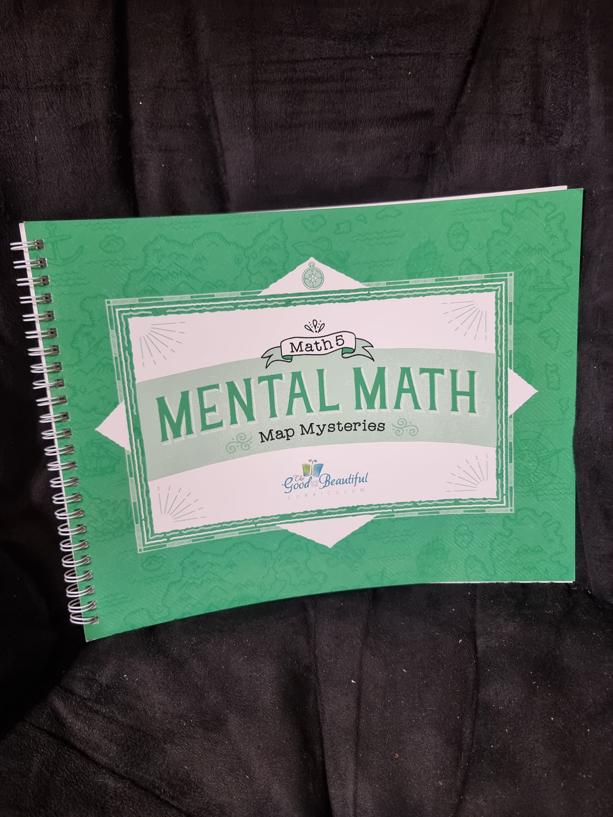 The Good and the Beautiful Mental Math Map Mysteries - Math 5