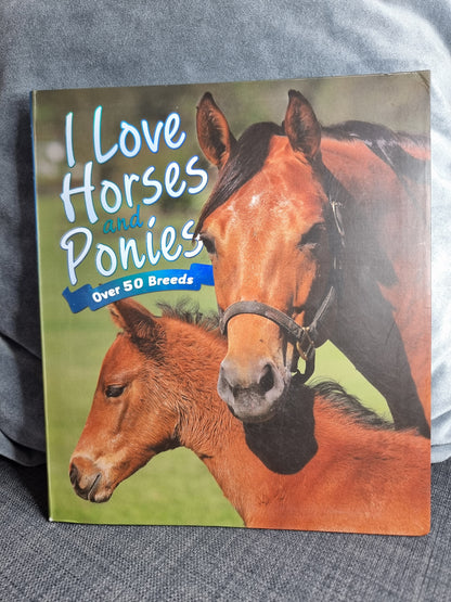 I Love Horses and Ponies