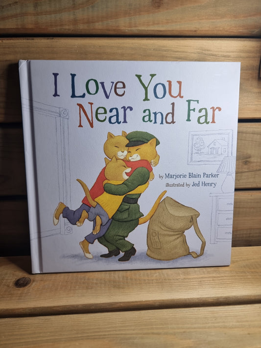 I Love You Near and Far