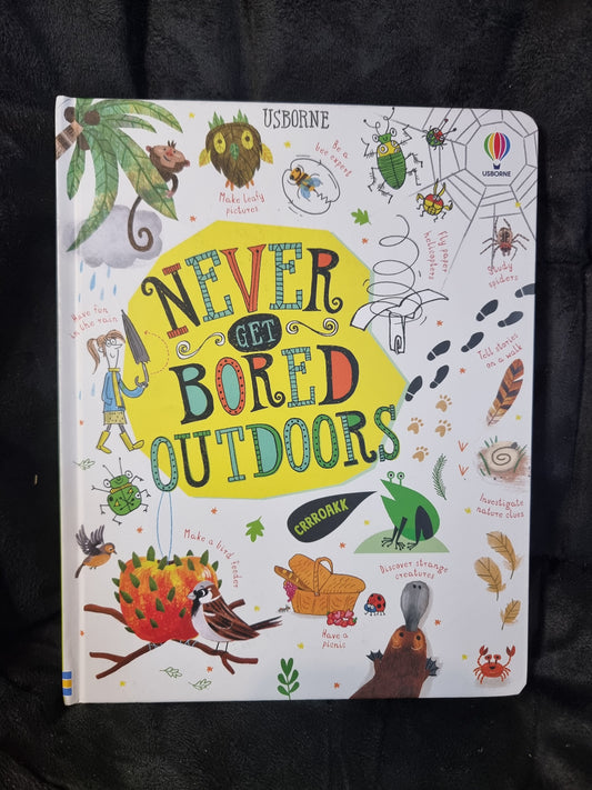 Never Get Bored Outdoors