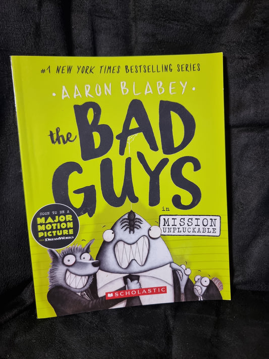 The Bad Guys - Mission Unpluckable