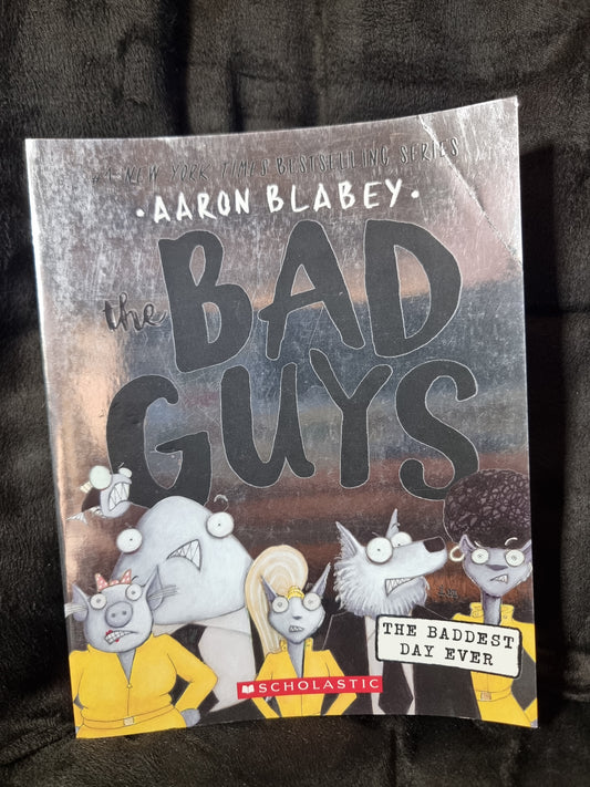 The Bad Guys - The Hardest Day Ever