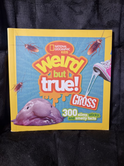 National Geographic Kids - Weird But True Gross