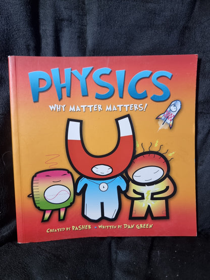 Physics - Why Matter Matters