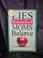 Lies Homeschool Moms Believe