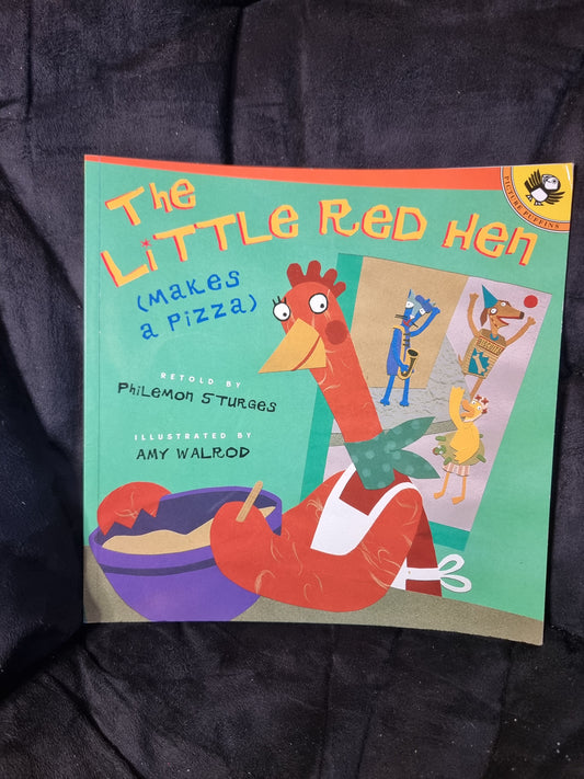The Little Red Hen Makes A Pizza
