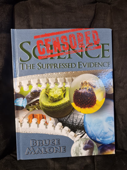 Science The Suppressed Evidence
