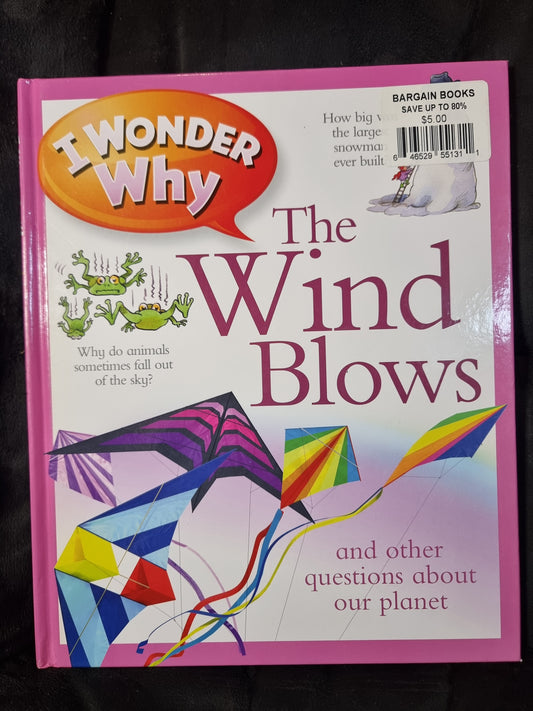 I Wonder Why - The Wind Blows