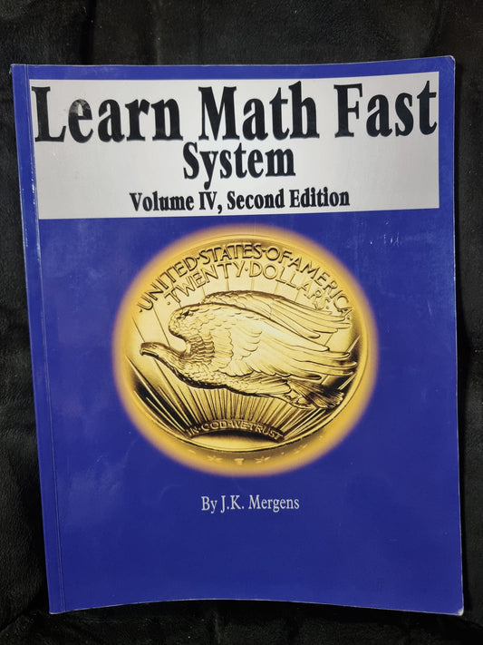 Learn Math Fast - Volume IV