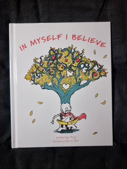 In Myself I Believe