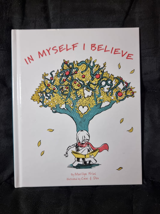 In Myself I Believe