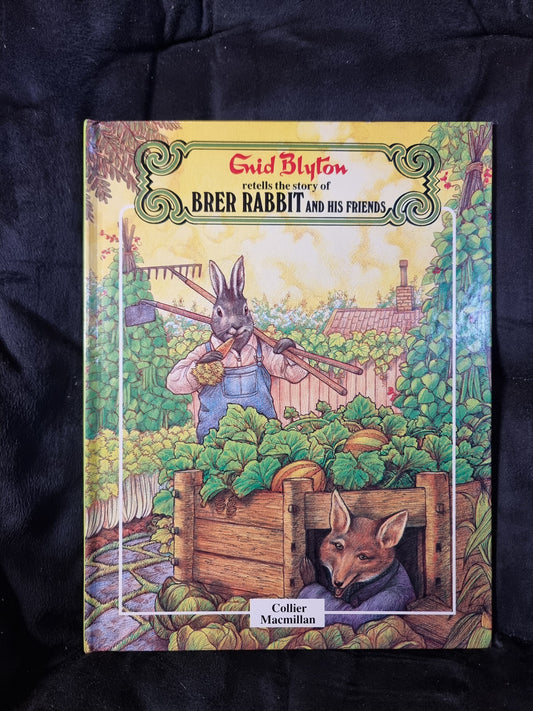 Enid Blyton Retells the Story of Brer Rabbit