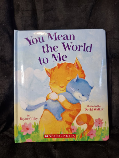 You Mean the World to Me
