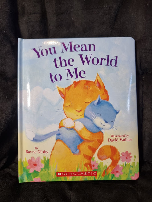 You Mean the World to Me