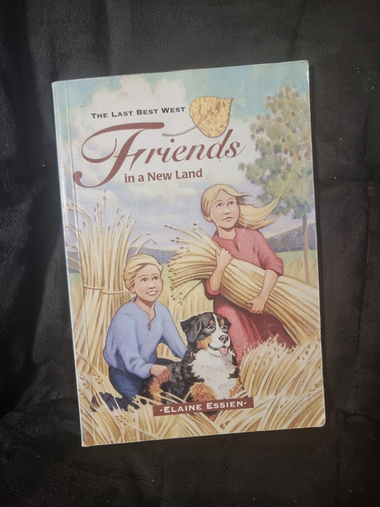 The Last Best West - Friends in a New Land