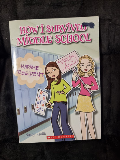 How I Survived Middle School - Madame President