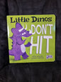 Little Dinos Don't Hit