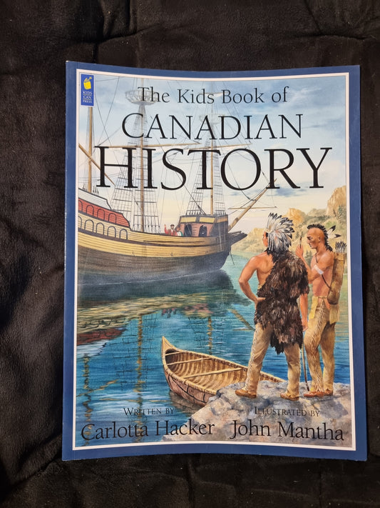 The Kids Book of Canadian History