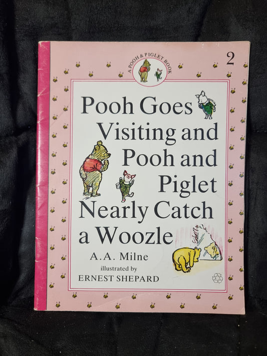 Pooh Goes Visiting and Pooh and Piglet Nearly Catch a Woozle