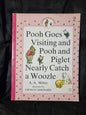 Pooh Goes Visiting and Pooh and Piglet Nearly Catch a Woozle