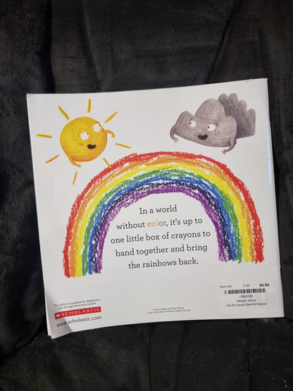 How the Crayons Saved the Rainbow
