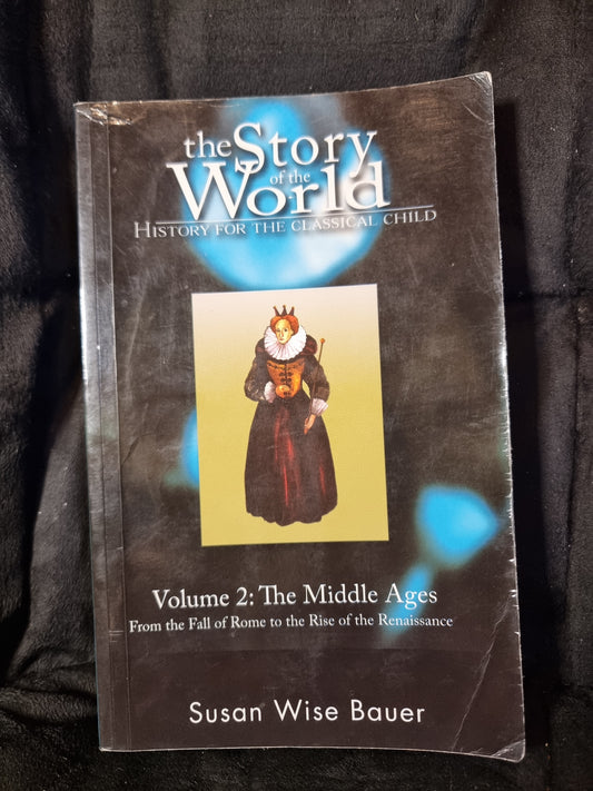 The Story of the World Volume 2 The Middle Ages