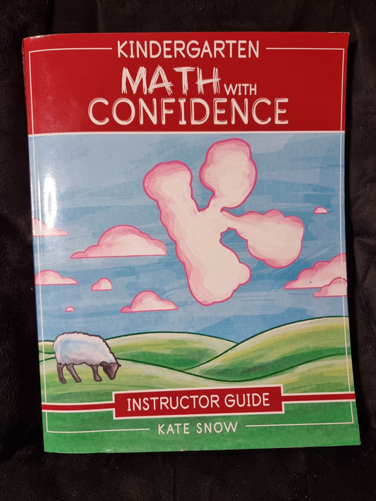 Math with Confidence Kindergarten Instructor Guide