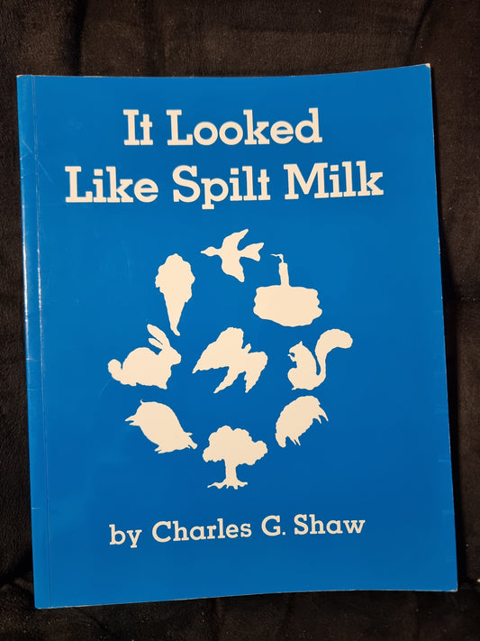 It Looked Liked Spilt Milk