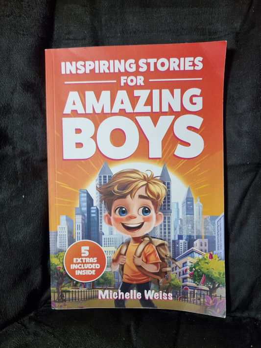 Inspiring Stories for Amazing Boys