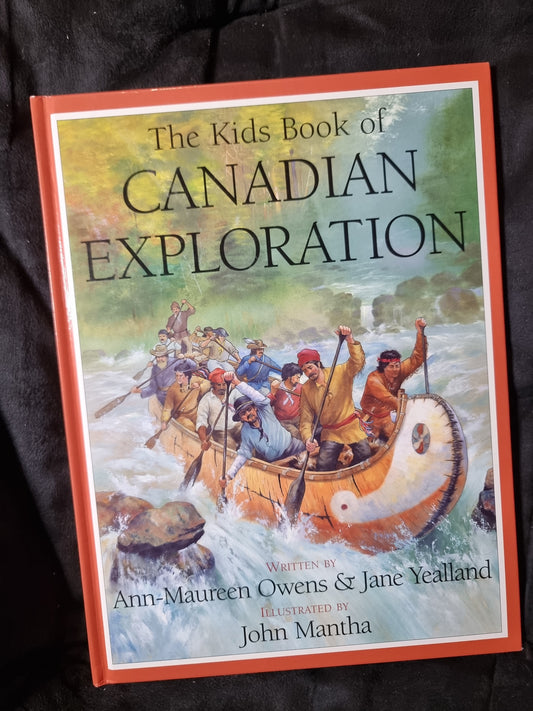 The Kids Book of Canadian Exploration