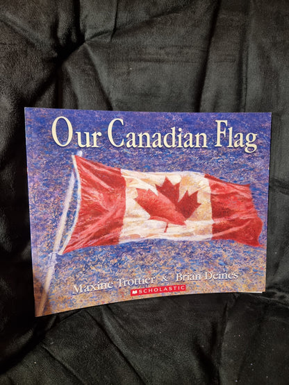 Our Canadian Flag