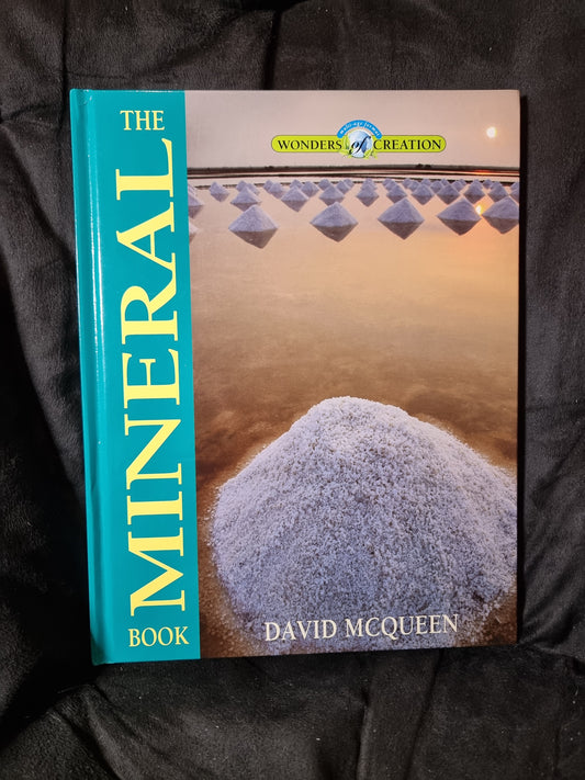 Wonders of Creation The Mineral Book