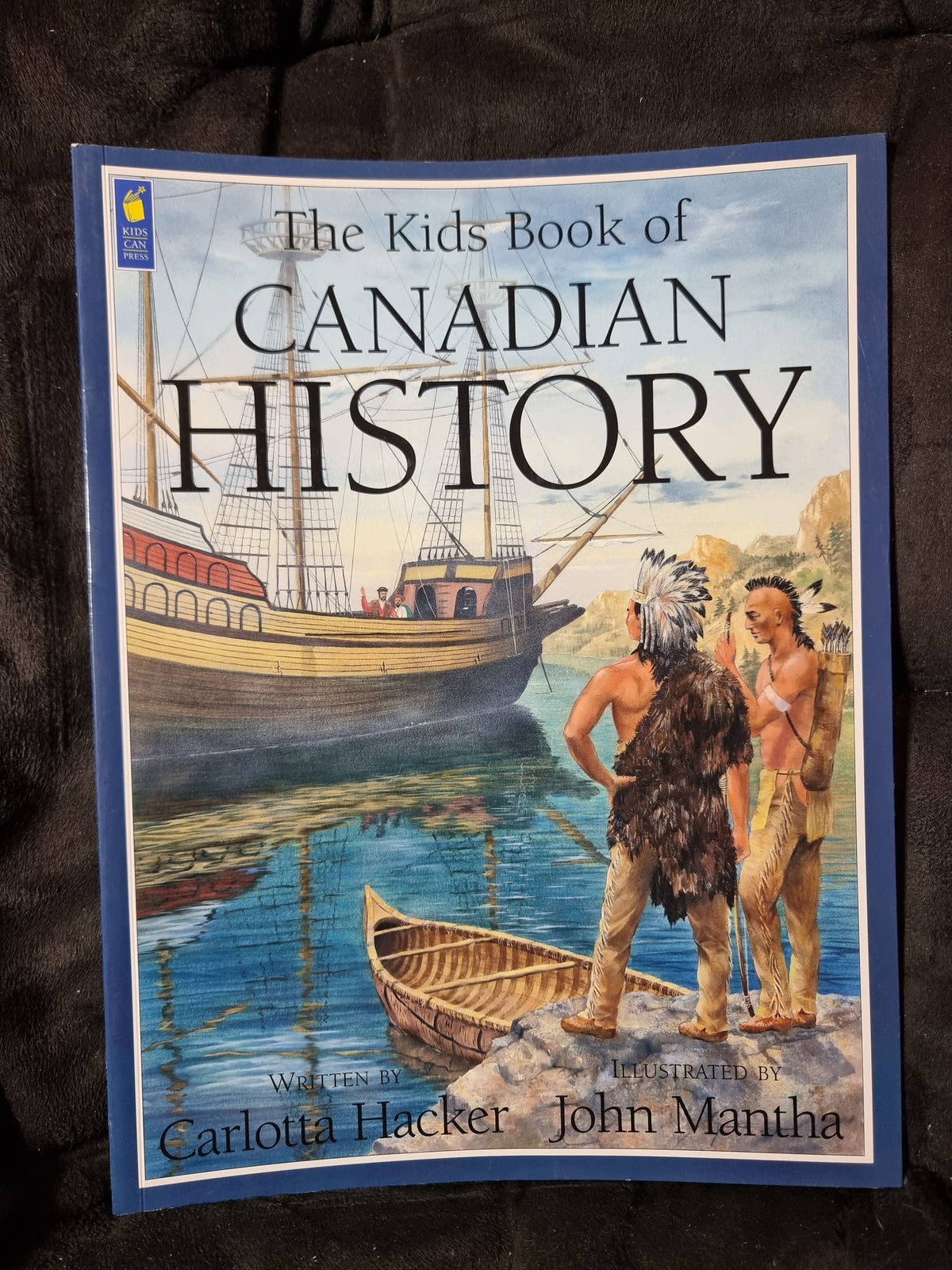 The Kids Book of Canadian History