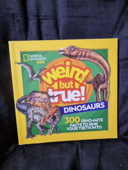 National Geographic Kids - Weird But True - Dinosaurs