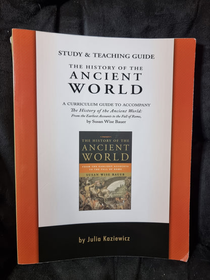 The History of the Ancient World Study and Teaching Guide