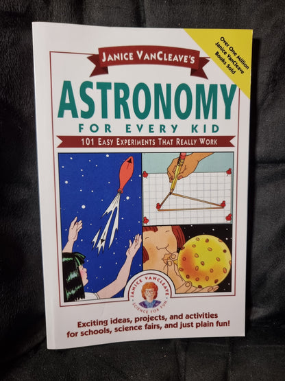 Janice Vancleave's Astronomy for Every Kid