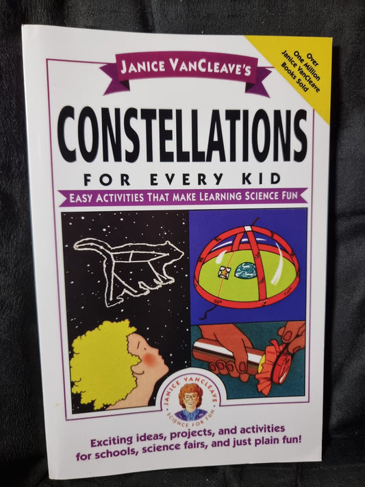 Janice Vancleave's Constellations for Every Kid