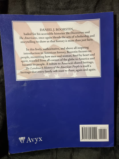The Landmark History of the American People - From Charleston to the Moon
