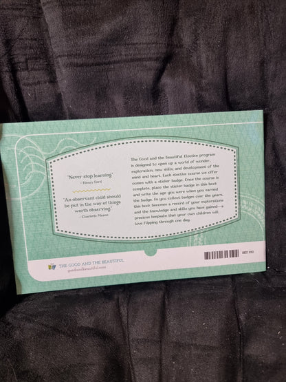 The Good and The Beautiful My Electives Badge Book