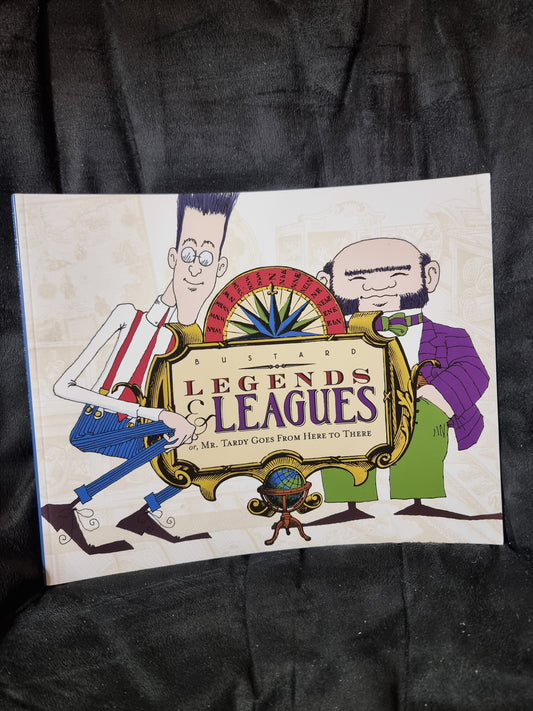 Legends & Leagues - Mr. Tardy Goes From Here to There
