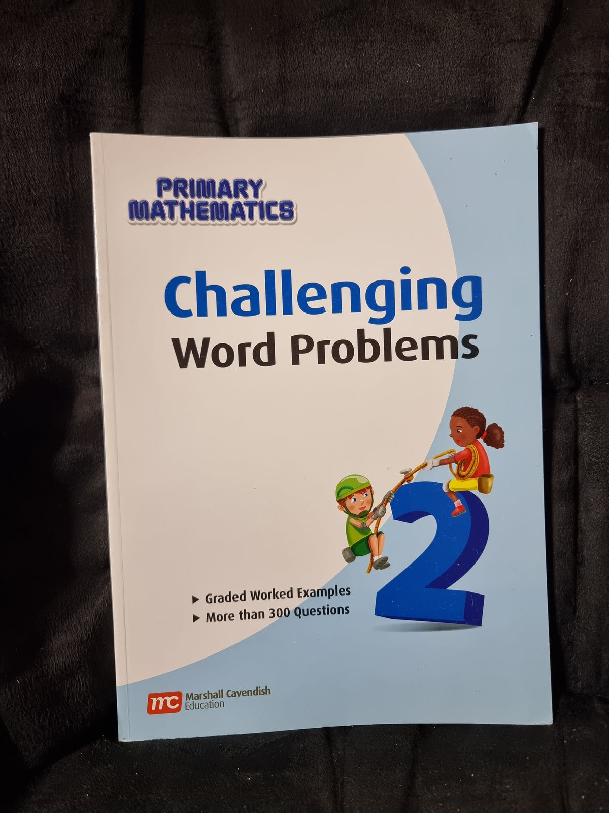 Singapore Math Challenging Word Problems 2