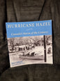 Hurricane Hazel - Canada's Storm of the Century