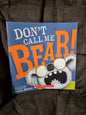 Don't Call Me Bear!