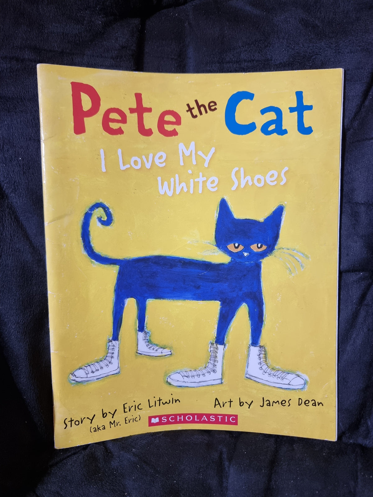 Pete the Cat I Love My White Shoes